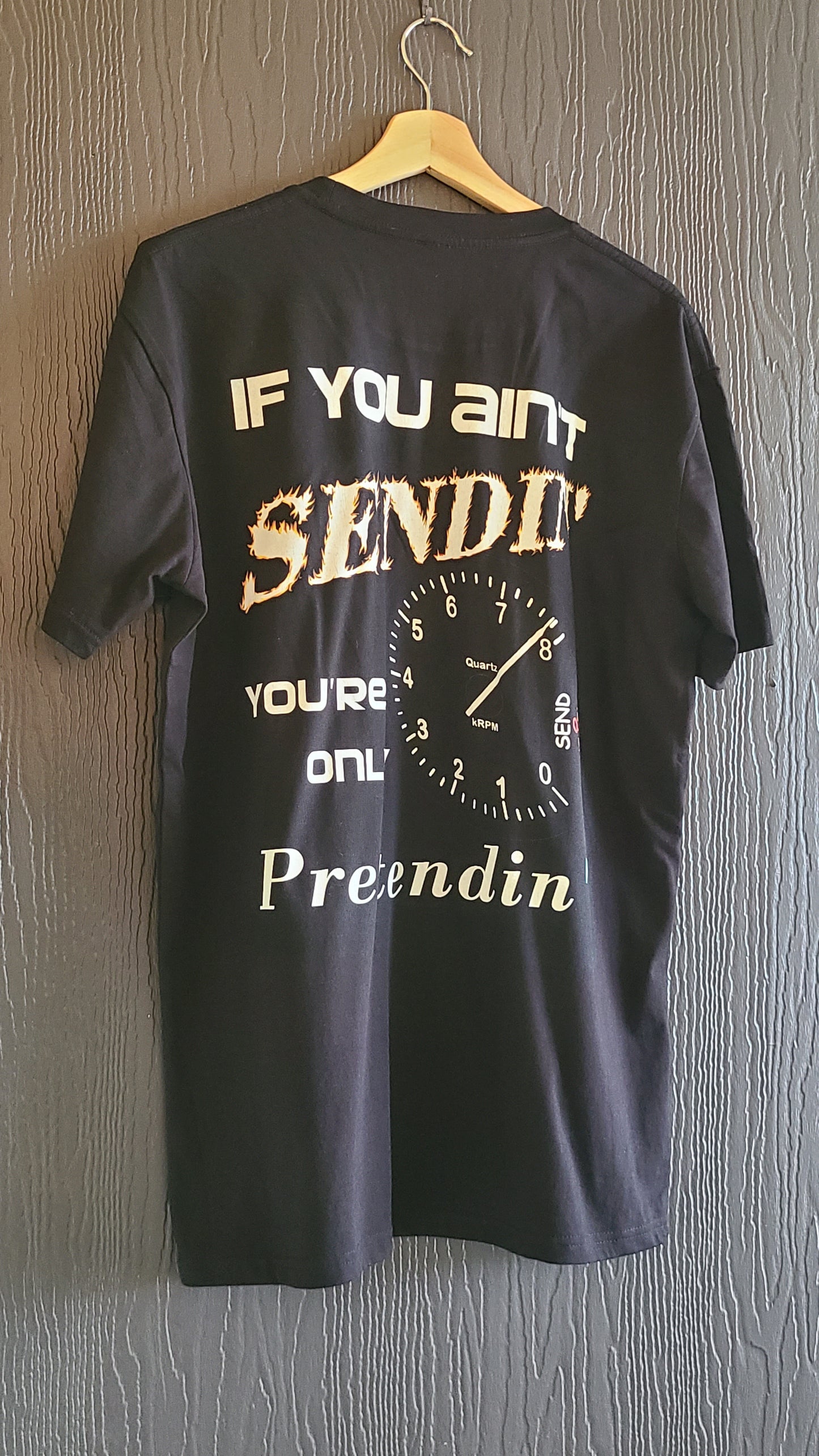 If You Ain't Sendin' - Piston Tee